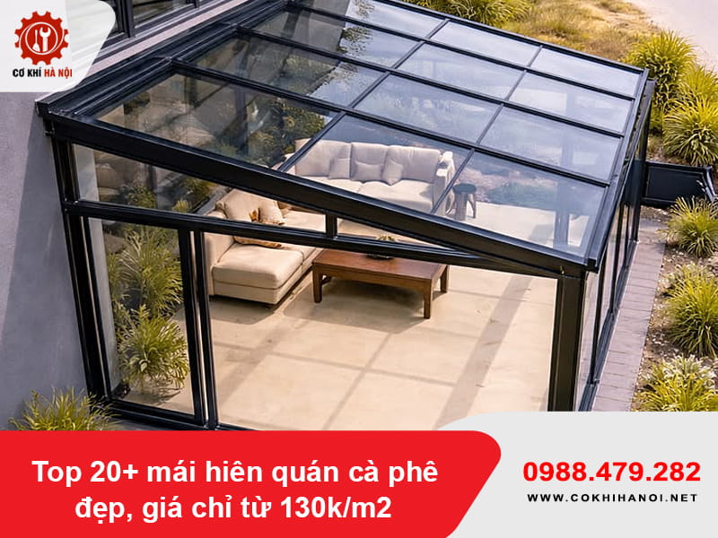 Top 20+ mái hiên quán cà phê đẹp, giá chỉ từ 130k/m2