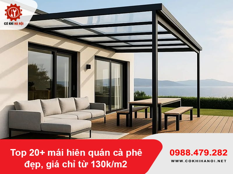 Top 20+ mái hiên quán cà phê đẹp, giá chỉ từ 130k/m2