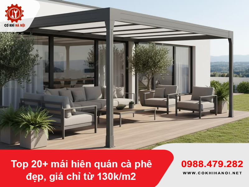 Top 20+ mái hiên quán cà phê đẹp, giá chỉ từ 130k/m2