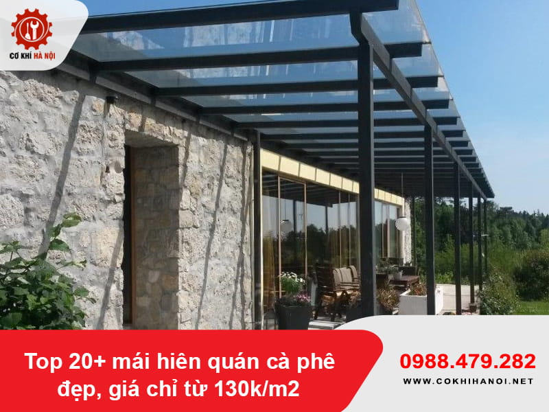 Top 20+ mái hiên quán cà phê đẹp, giá chỉ từ 130k/m2