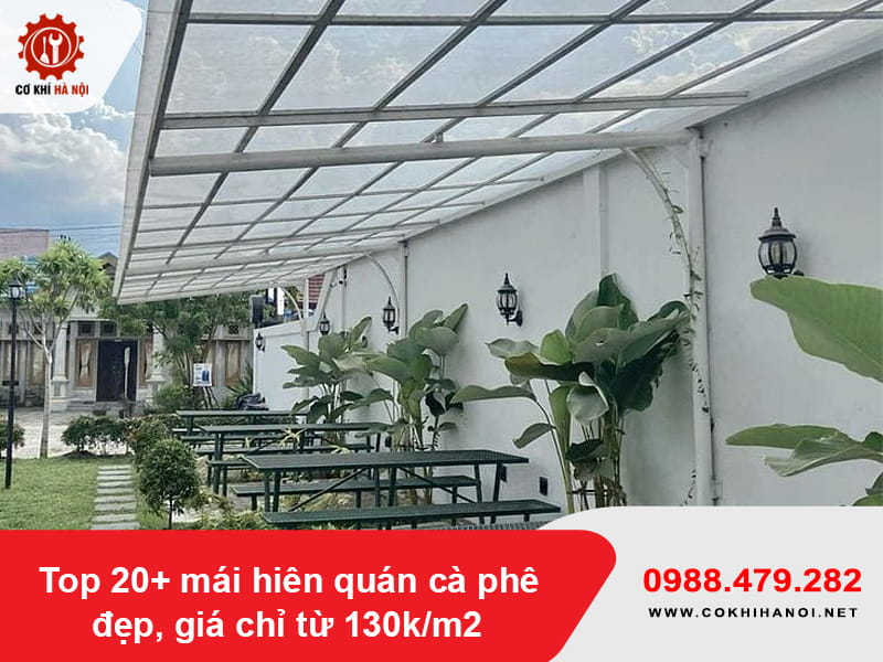 Top 20+ mái hiên quán cà phê đẹp, giá chỉ từ 130k/m2