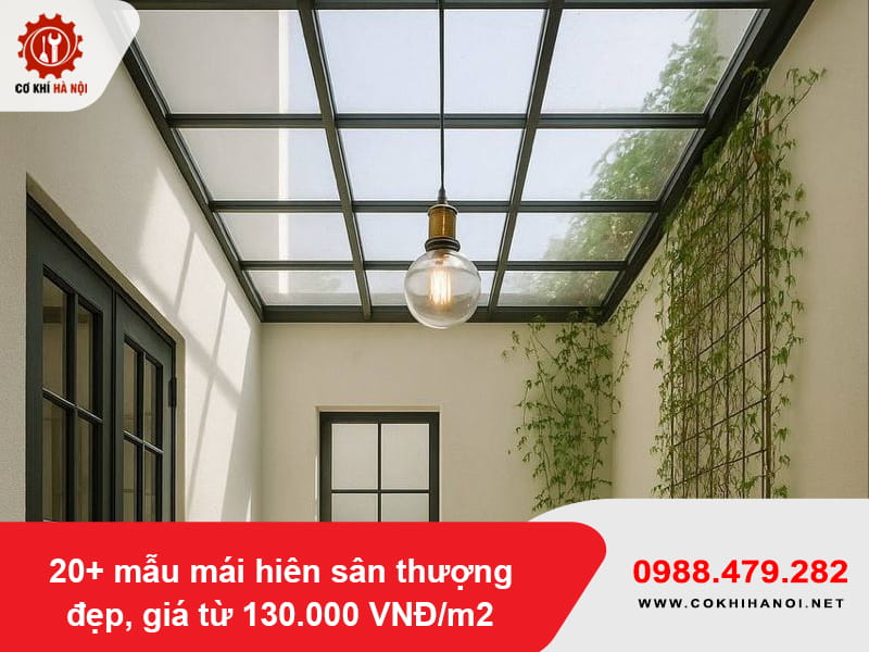 20+ mẫu mái hiên sân thượng đẹp, giá từ 130.000 VNĐ/m2