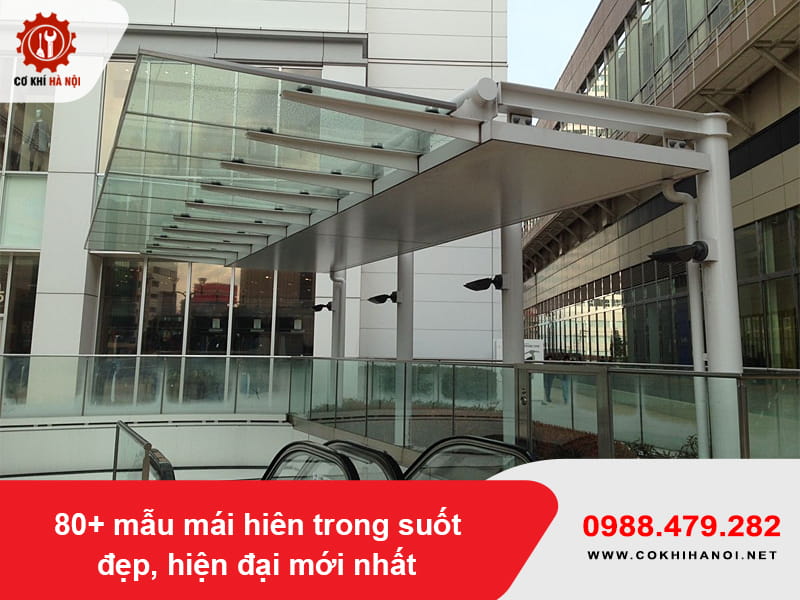 80+ mẫu mái hiên trong suốt đẹp, hiện đại mới nhất 2026