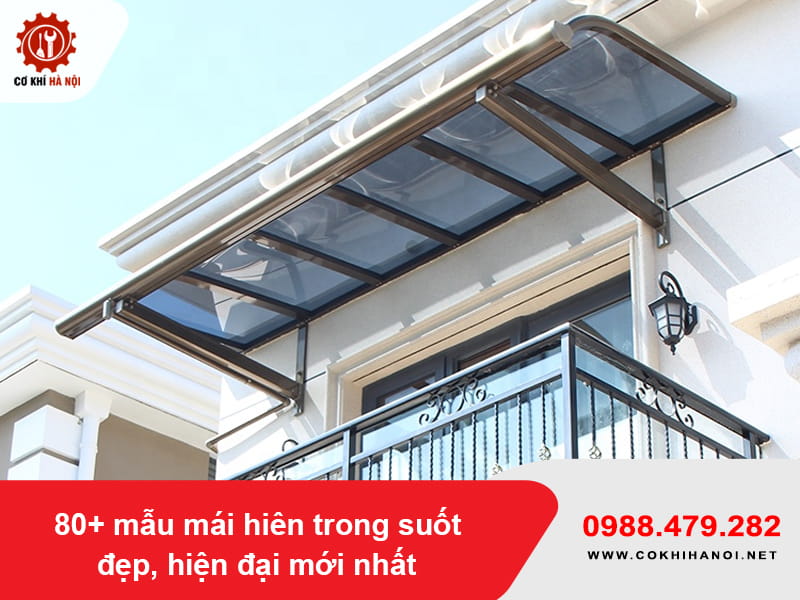 80+ mẫu mái hiên trong suốt đẹp, hiện đại mới nhất 2026