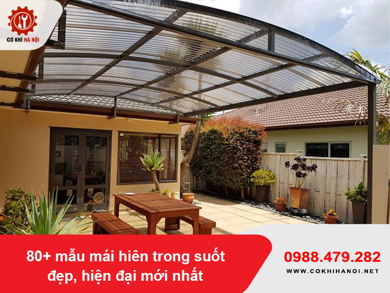 80+ mẫu mái hiên trong suốt đẹp, hiện đại mới nhất 2026